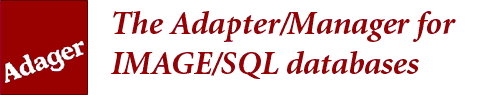 Adager: The Adapter/Manager for IMAGE/SQL databases